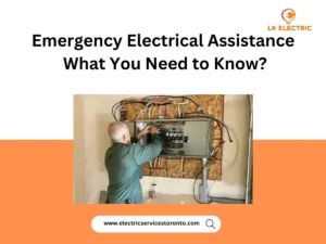 Emergency Electrical Assistance What You Need to Know?