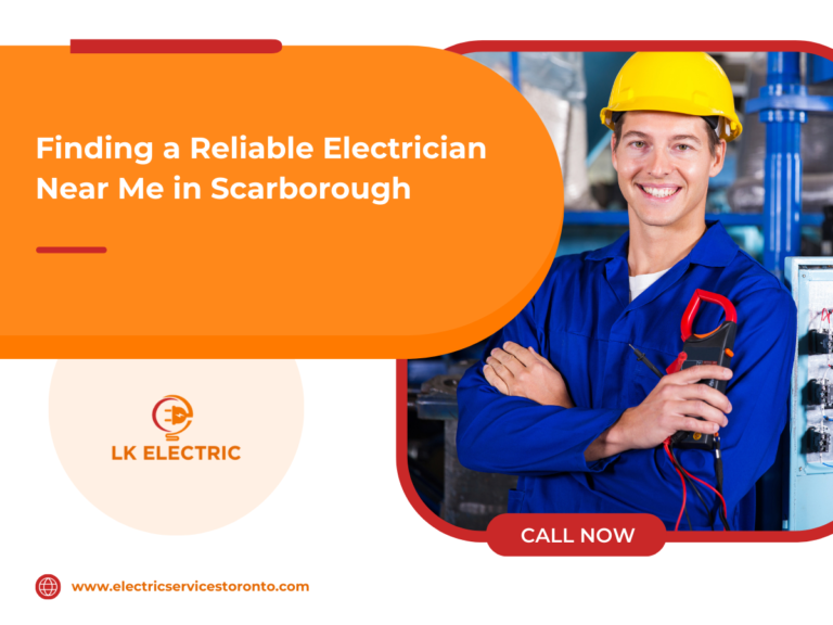 Finding a Reliable Electrician Near Me in Scarborough